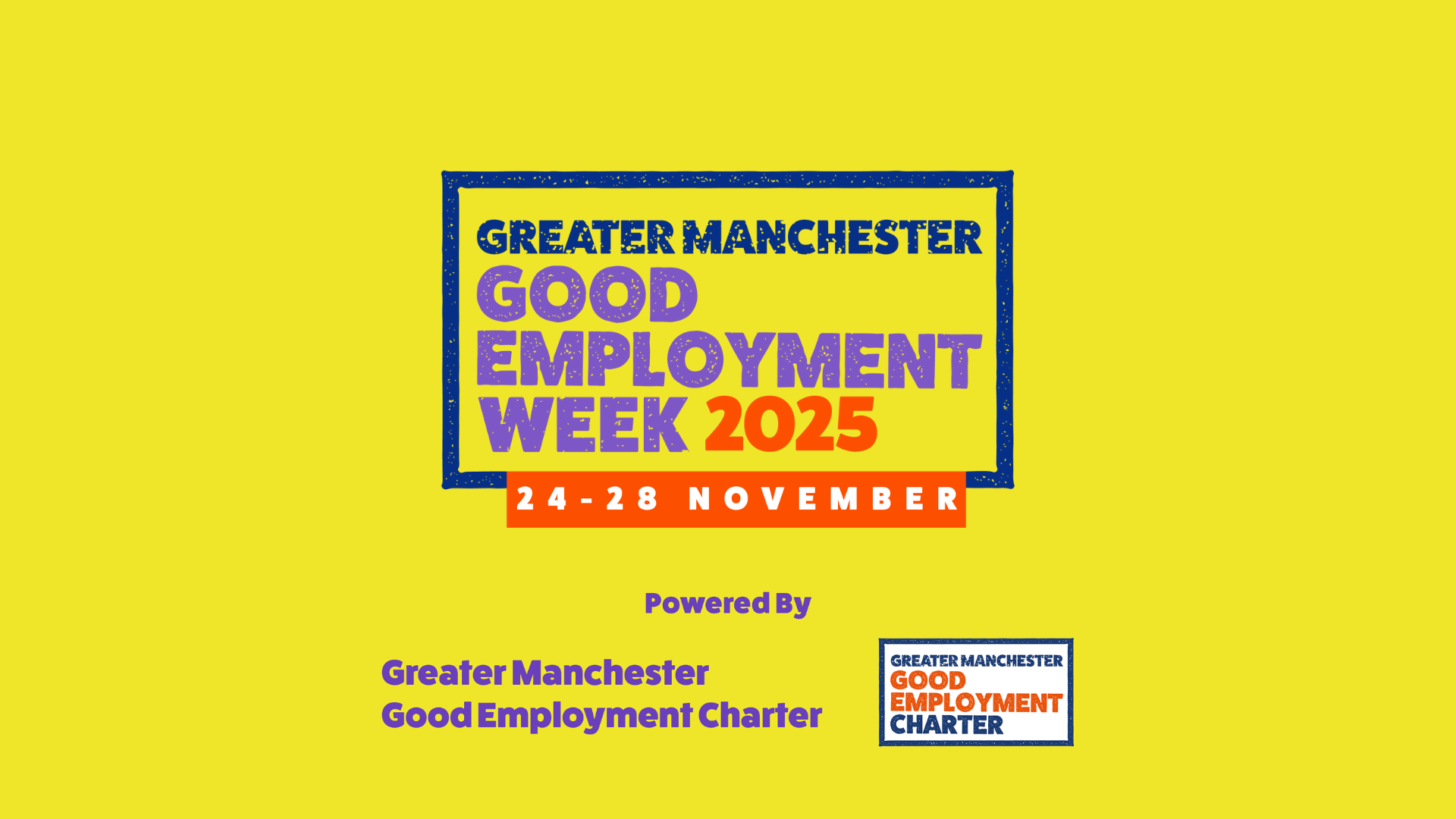 Good Employment Week 2025 powered by the Greater Manchester Good Employment Charter